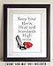 Keep Your Heels, Head and Standards High - 11x14 Unframed Art Print - Makes a Great Motivational Gift Under $15