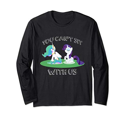 You Can Not Sit With Us Long Sleeve shirt Unicorn lovers