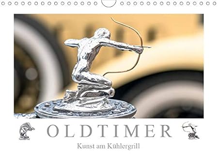 Oldtimer - Kunst am Kühlergrill (Wandkalender 2019 DIN A4 quer): Historische Kühlerfiguren aus den Jahren 1927 - 1939. (Monat