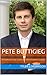 Pete Buttigieg: An Unofficial Concise Guide to the 2020 Presidential Candidate