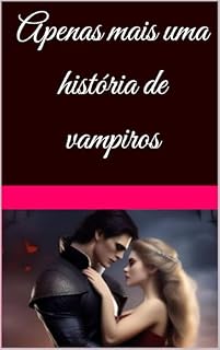 Livro Apenas mais uma história de vampiros