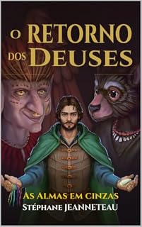 Livro As almas em cinzas: Quando os elfos se dividem e os Ruämans se aproximam — Fantasia épica de complexidade moral · Tomo 3/7 · Mitologias do mundo inteiro (O retorno dos deuses 3)