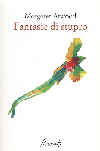 Margaret Atwood - Fantasie di stupro (2018)
