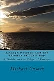 Croagh Patrick and the Islands of Clew Bay: A Guide to the Edge of Europe by 