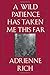 A Wild Patience Has Taken Me This Far: Poems 1978-1981