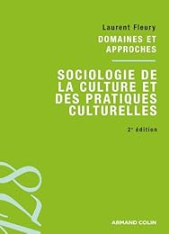 Sociologie de la culture et des pratiques culturelles