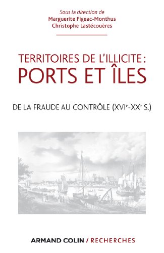 Territoires de l'illicite et identités portuaires et insulaires