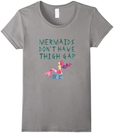 Women's Mermaids Don't Have Thigh Gap Medium Slate