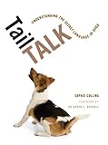 Image de Tail Talk: Understanding the Secret Language of Dogs