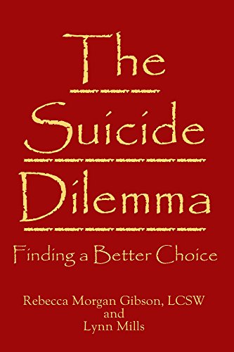 !BEST The Suicide Dilemma: Finding a Better Choice EPUB