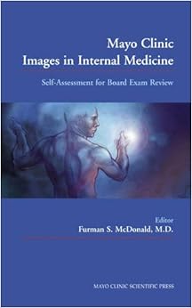 Mayo Clinic Images in Internal Medicine: Self-Assessment for Board Exam Review