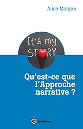 Qu'est-ce que l'approche narrative ?