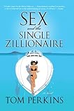 Sex and the Single Zillionaire: A Novel cover