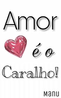Livro Amor é o Caralho!