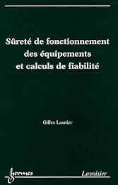 Sûreté de fonctionnement des équipements et calculs de fiabilité