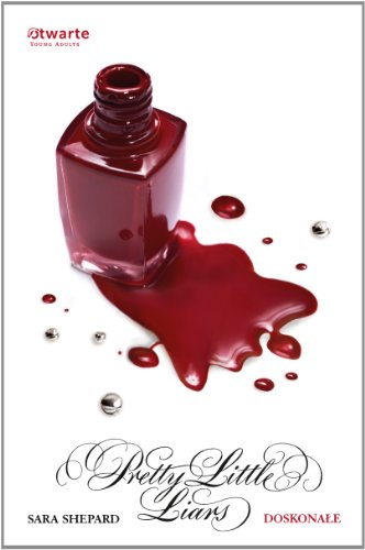 Doskonale. Pretty Little Liars (polish)