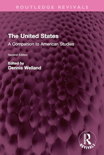 The United States: A Companion to American Studies (Routledge Revivals) (English Edition)