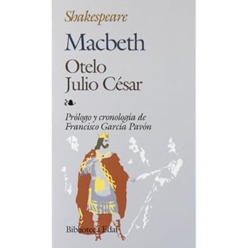 Macbeth.-Otelo.-Julio Cesar (Biblioteca Edaf)