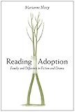 Image de Reading Adoption: Family and Difference in Fiction and Drama