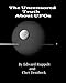 The Uncensored Truth About UFOs (Annotated Edition)