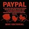 Livro PayPal: O segredo das disputas internas entre Elon Musk, Peter Thiel e outros fundadores que moldaram o futuro do dinheiro digital (GRANDES MARCAS (Aprendizado Rumo ao Sucesso))