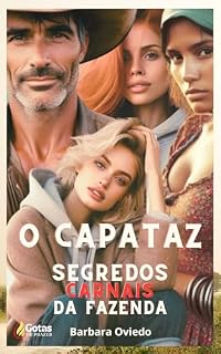 Livro O Capataz - Segredos carnais da fazenda (Gotas de Prazer)