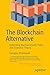 The Blockchain Alternative: Rethinking Macroeconomic Policy and Economic Theory