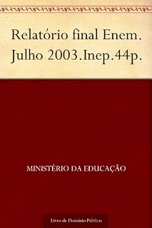Relatório final Enem. Julho 2003.Inep.44p.