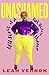 Unashamed: Musings of a Fat, Black Muslim by Leah Vernon