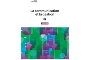 La communication et la gestion, 3e édition (French Edition)