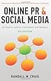 Online PR and Social Media for Experts, 5th Ed. (Illustrated): Develop your reputation, get found, and attract a following