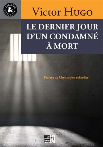 Le  dernier jour d'un condamné à mort