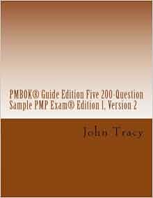 Amazon Com Pmbok 174 Guide Edition Five 200 Question Sample