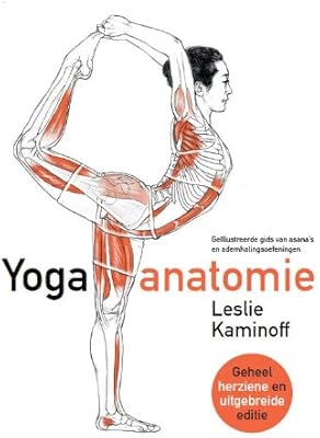 Yoga anatomie: geïllustreerde gids van asanas en ...