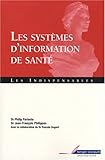 systemes d'information de sante (les) (LES INDISPENSAB) by