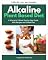 Livro Dieta alcalina à base de plantas: um guia passo a passo de 3 semanas para mulheres com receitas e plano alimentar