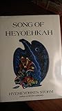 Song of Heyoehkah: A Novel