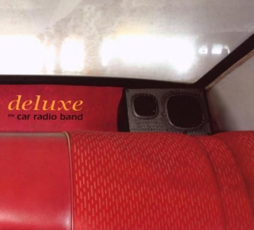Deluxe by Car Radio Band