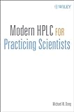 Modern HPLC for Practicing Scientists
