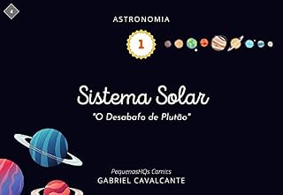 Livro Sistema Solar: O Desabafo de Plutão (PequenasHQs Comics - Astronomia Livro 1)