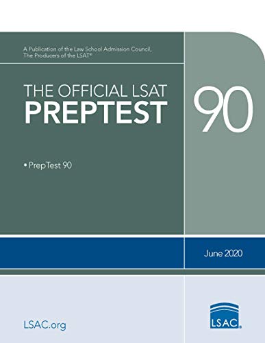 The Official LSAT PrepTest 90: (June 2020 LSAT) The Official LSAT PrepTest 90: (June 2020 LSAT)