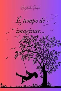 Livro É Tempo De Imaginar...