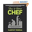 The 4-Hour Chef: The Simple Path to Cooking Like a Pro, Learning Anything, and Living the Good Life