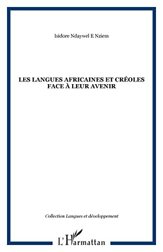 Les  langues africaines et créoles face à leur avenir