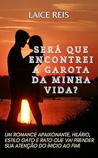 Livro SERÁ QUE ENCONTREI A GAROTA DA MINHA VIDA?