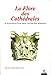 La flore des cathédrales (Divers Dervy) by 