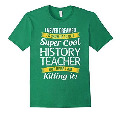 Mens super cool history teacher t-shirt funny gift large kelly gr…