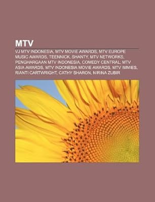 Mtv Vj Mtv Indonesia Mtv Movie Awards Mtv Europe Music Awards Teennick Shanty Mtv Networks Penghargaan Mtv Indonesia Comedy Central Sumber Wikipedia 9781233919567 Amazon Com Au Books