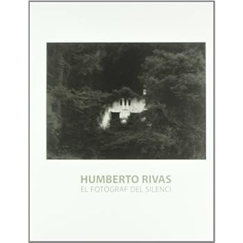 Humberto Rivas. El fotògraf del silenci. Del 14 de novembre de 2006 al 18 de febrer de 2007