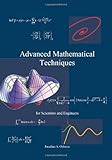 Advanced Mathematical Techniques: for Scientists and Engineers cover